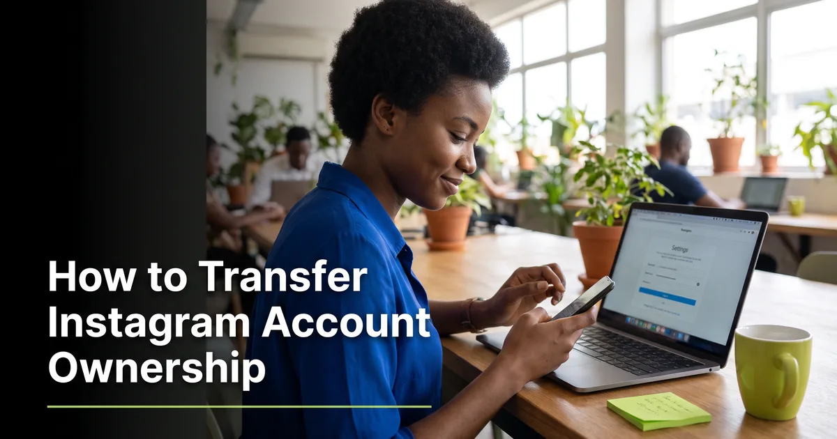 How to Transfer Instagram Account Ownership (2026)