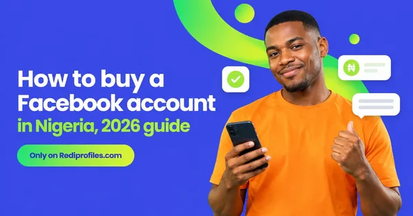 How to Buy Facebook Account in Nigeria (2026 Guide)